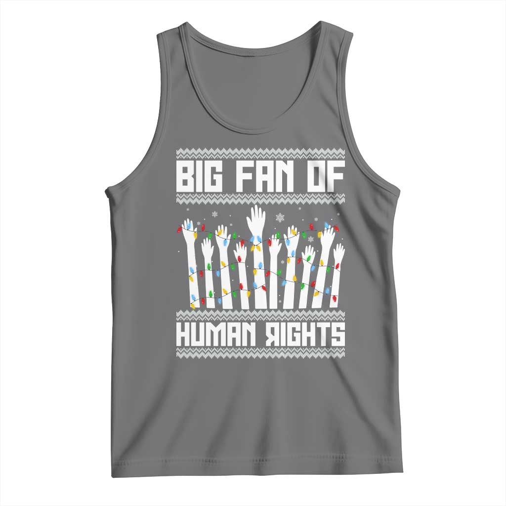Big Fan Of Human Rights Equality Supporters Tank Top Christmas Gift - Wonder Print Shop