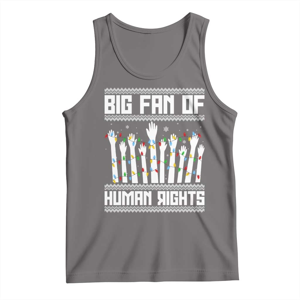 Big Fan Of Human Rights Equality Supporters Tank Top Christmas Gift - Wonder Print Shop
