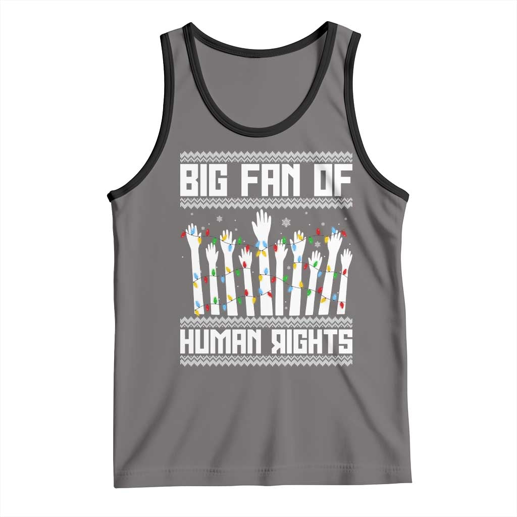 Big Fan Of Human Rights Equality Supporters Tank Top Christmas Gift - Wonder Print Shop