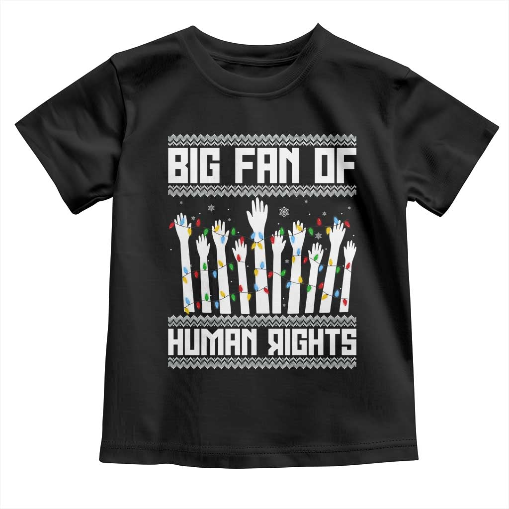 Big Fan Of Human Rights Equality Supporters Toddler T Shirt Christmas Gift - Wonder Print Shop