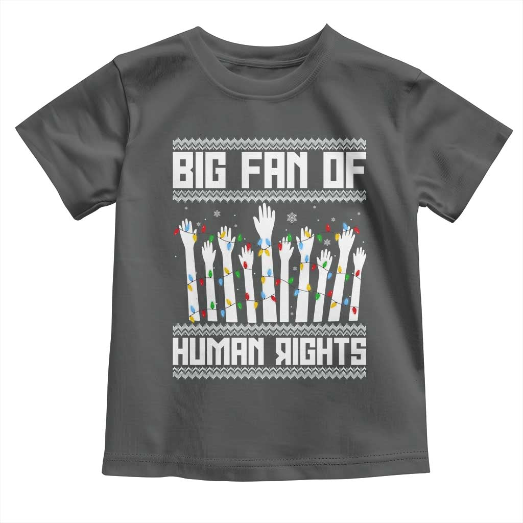 Big Fan Of Human Rights Equality Supporters Toddler T Shirt Christmas Gift - Wonder Print Shop