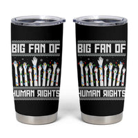 Big Fan Of Human Rights Equality Supporters Tumbler Cup Christmas Gift - Wonder Print Shop