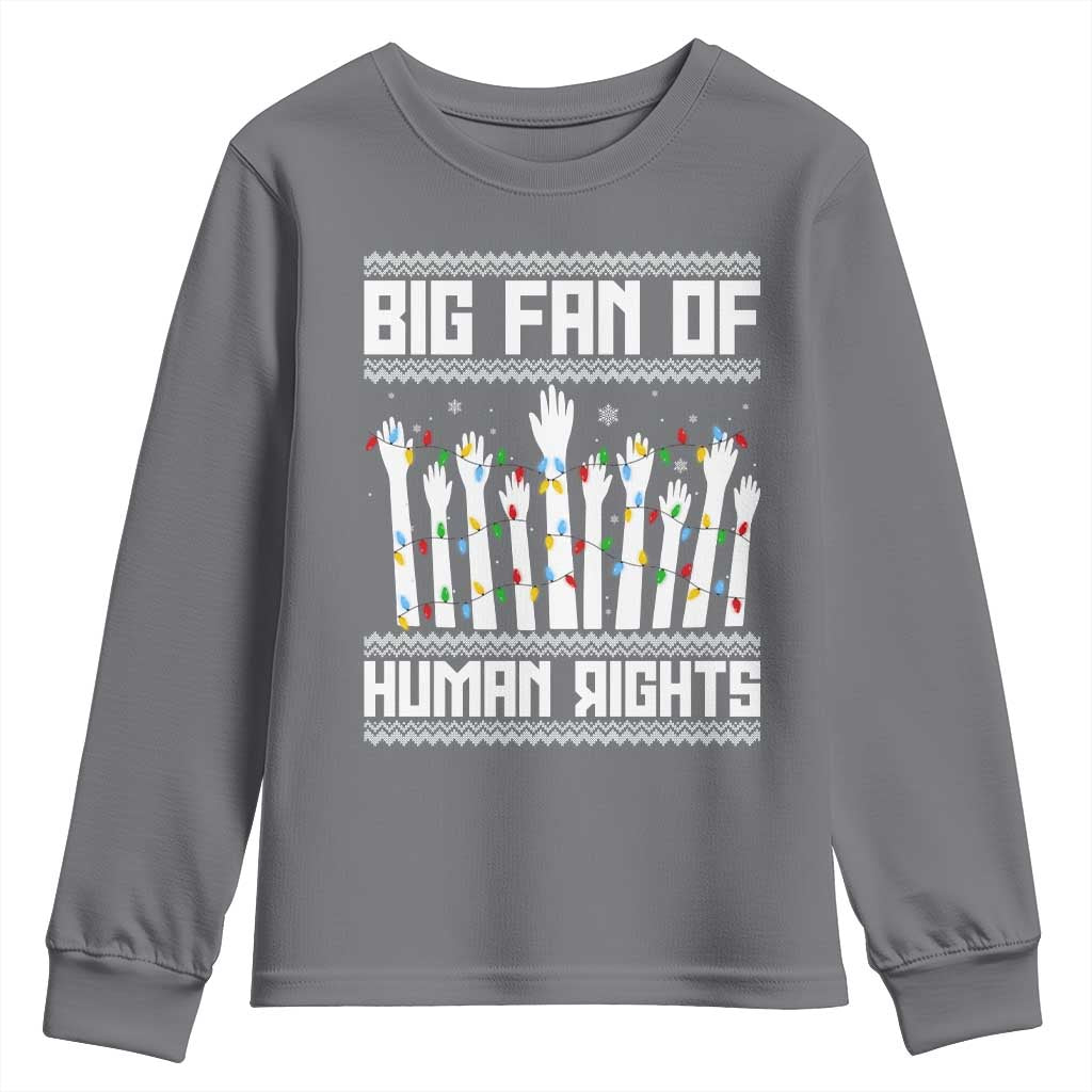 Big Fan Of Human Rights Equality Supporters Youth Sweatshirt Christmas Gift - Wonder Print Shop