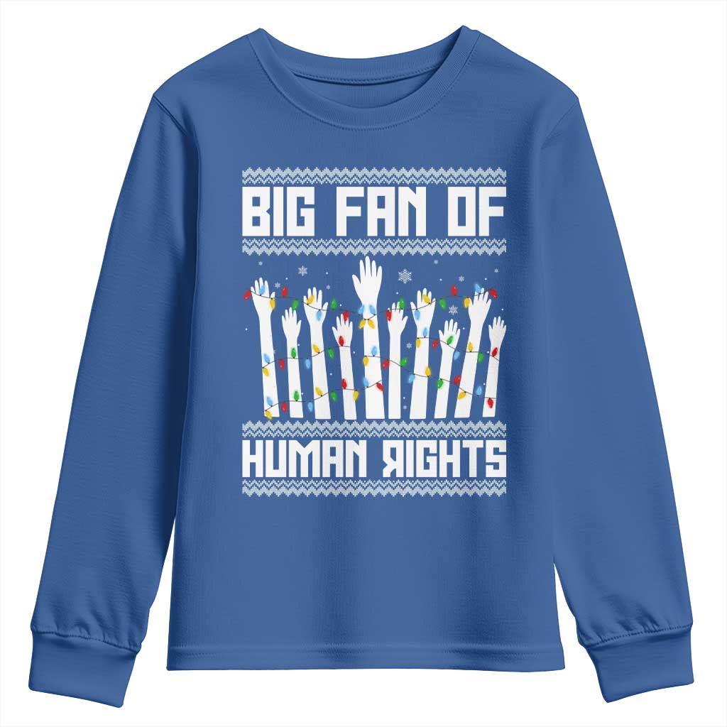 Big Fan Of Human Rights Equality Supporters Youth Sweatshirt Christmas Gift - Wonder Print Shop