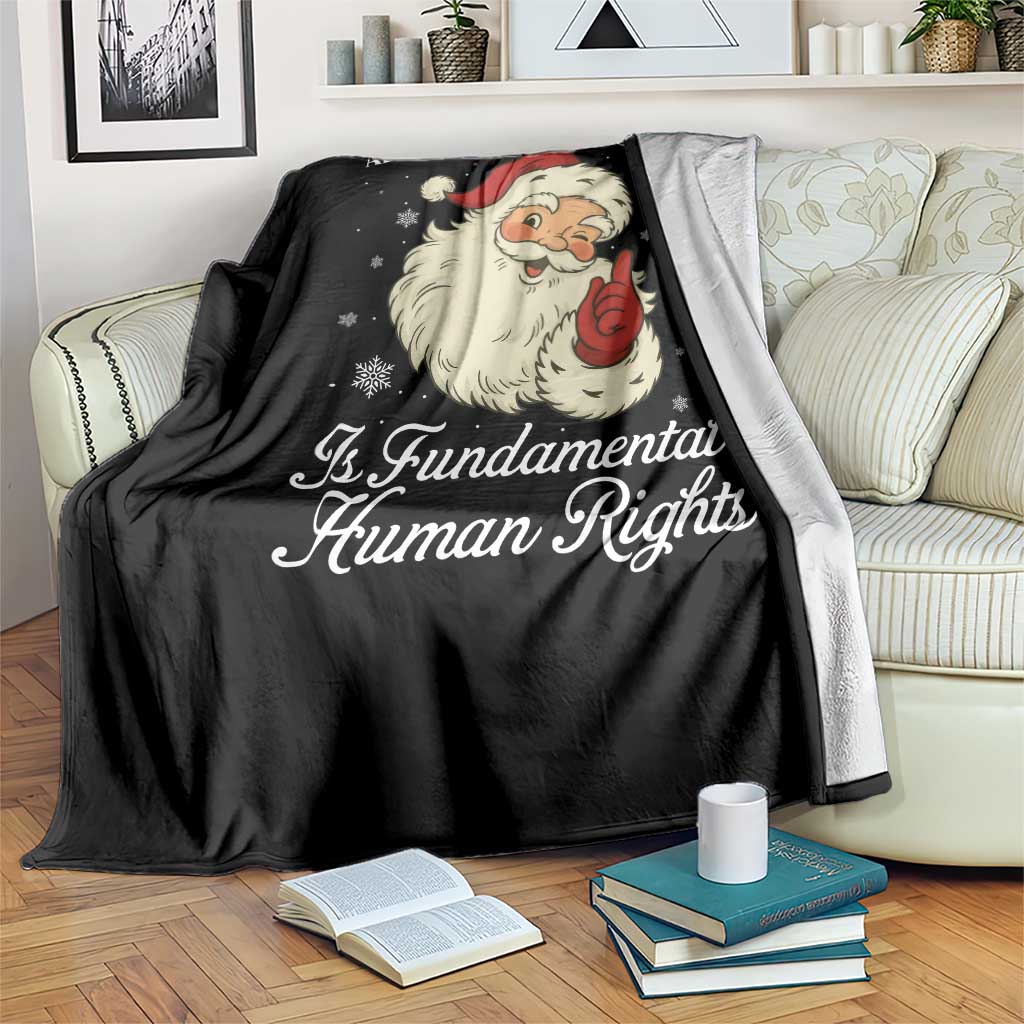 All I Want For Christmas Is Fundamental Human Rights Throw Blanket Xmas Supporters Gift - Wonder Print Shop