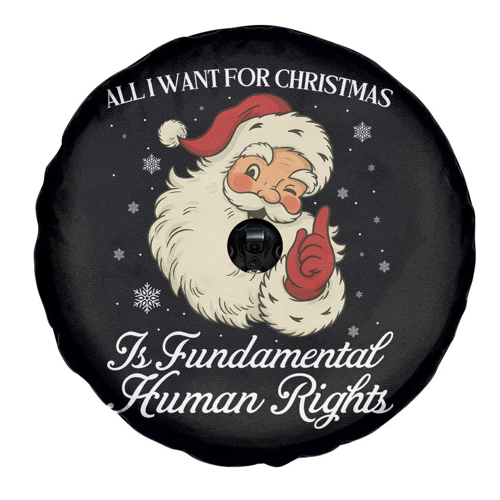 All I Want For Christmas Is Fundamental Human Rights Spare Tire Cover Xmas Supporters Gift - Wonder Print Shop