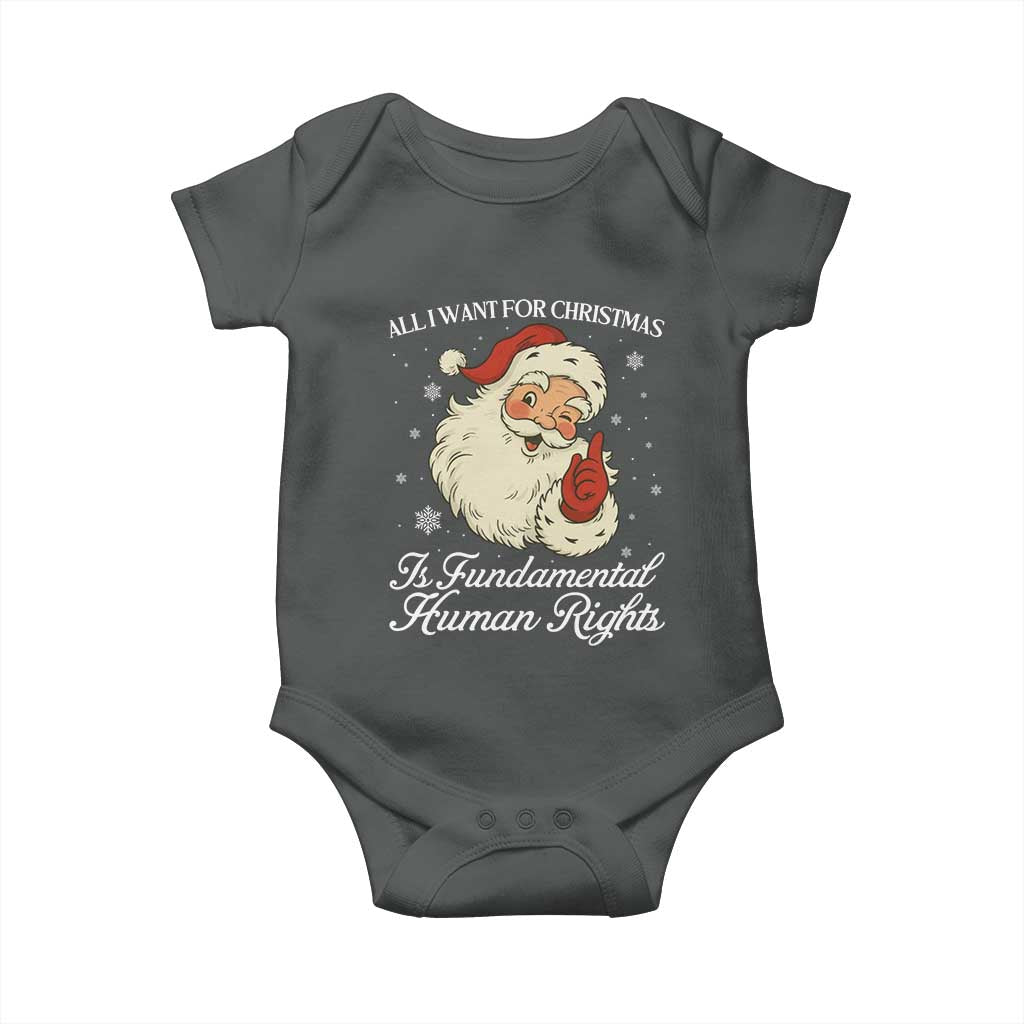 All I Want For Christmas Is Fundamental Human Rights Baby Onesie Xmas Supporters Gift - Wonder Print Shop
