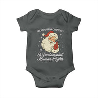 All I Want For Christmas Is Fundamental Human Rights Baby Onesie Xmas Supporters Gift - Wonder Print Shop