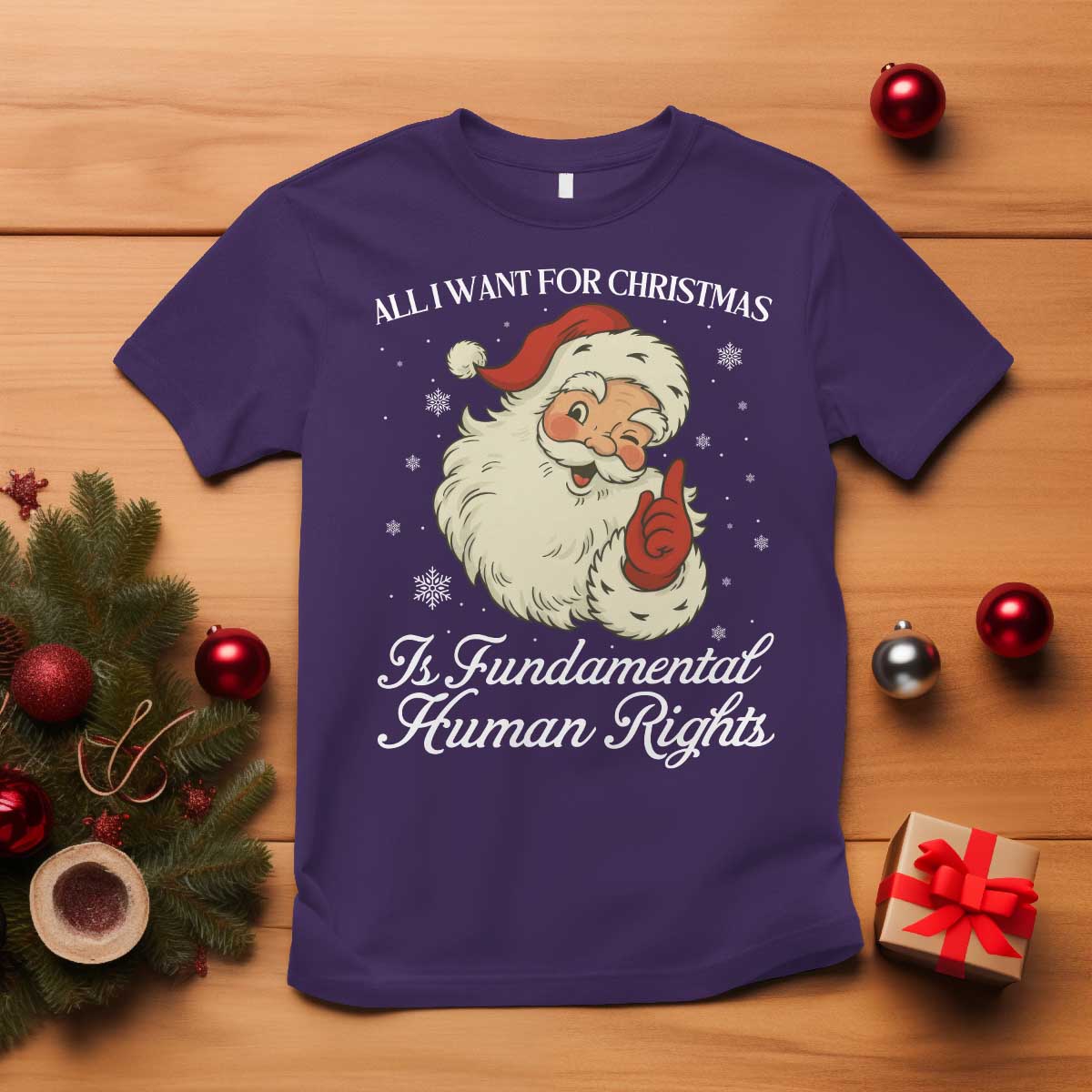 All I Want For Christmas Is Fundamental Human Rights T Shirt Xmas Supporters Gift - Wonder Print Shop
