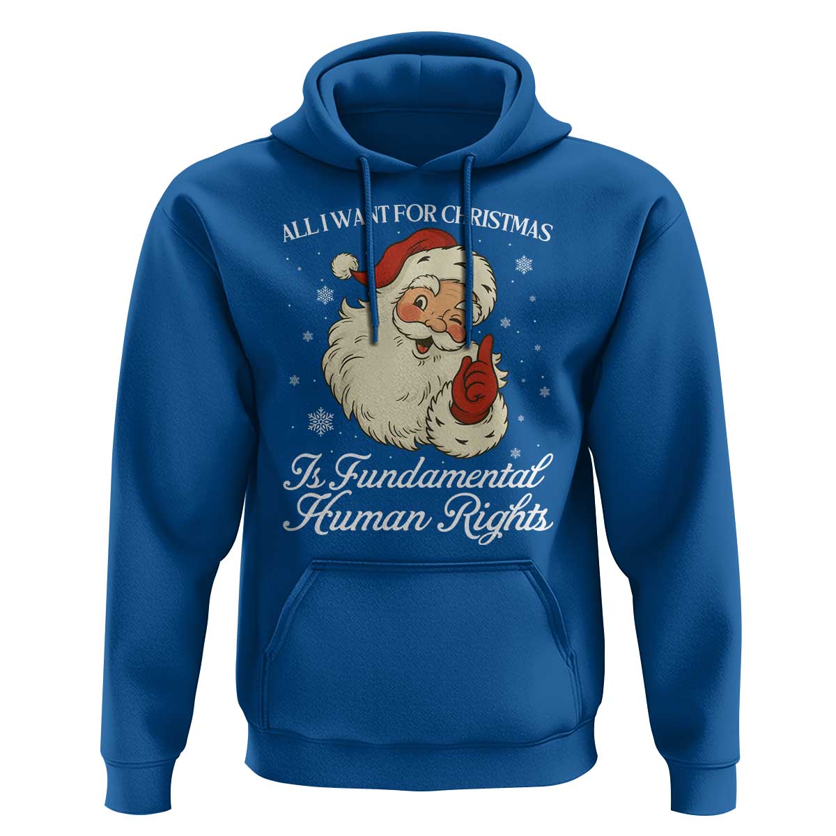 All I Want For Christmas Is Fundamental Human Rights Hoodie Xmas Supporters Gift - Wonder Print Shop