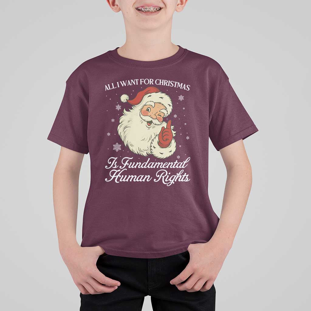 All I Want For Christmas Is Fundamental Human Rights T Shirt For Kid Xmas Supporters Gift - Wonder Print Shop