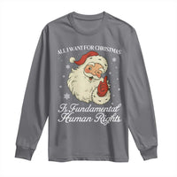 All I Want For Christmas Is Fundamental Human Rights Long Sleeve Shirt Xmas Supporters Gift - Wonder Print Shop
