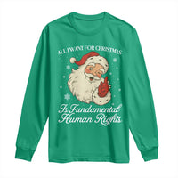 All I Want For Christmas Is Fundamental Human Rights Long Sleeve Shirt Xmas Supporters Gift - Wonder Print Shop