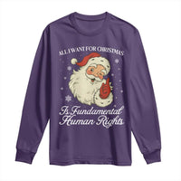 All I Want For Christmas Is Fundamental Human Rights Long Sleeve Shirt Xmas Supporters Gift - Wonder Print Shop