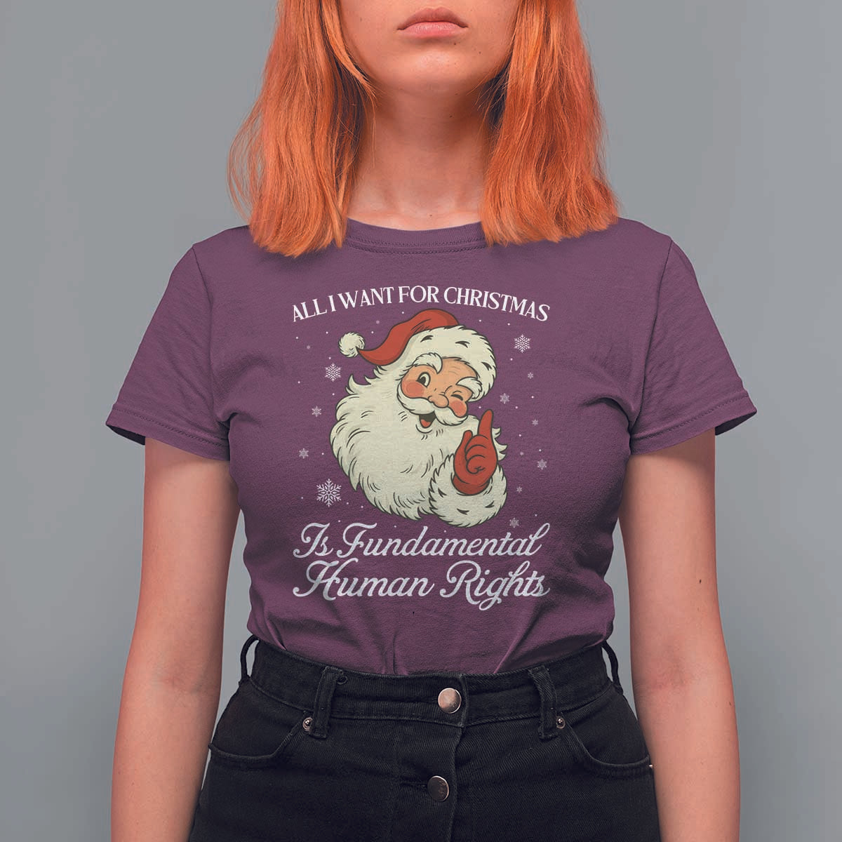 All I Want For Christmas Is Fundamental Human Rights T Shirt For Women Xmas Supporters Gift - Wonder Print Shop