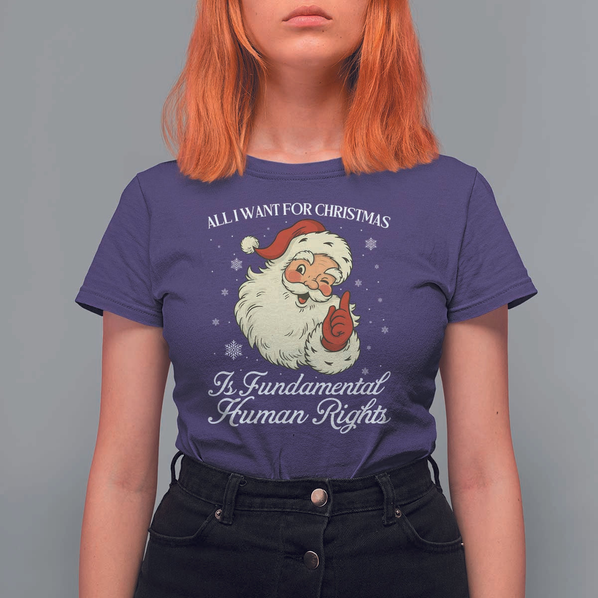 All I Want For Christmas Is Fundamental Human Rights T Shirt For Women Xmas Supporters Gift - Wonder Print Shop