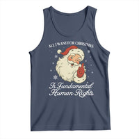 All I Want For Christmas Is Fundamental Human Rights Tank Top Xmas Supporters Gift - Wonder Print Shop