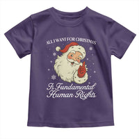All I Want For Christmas Is Fundamental Human Rights Toddler T Shirt Xmas Supporters Gift - Wonder Print Shop