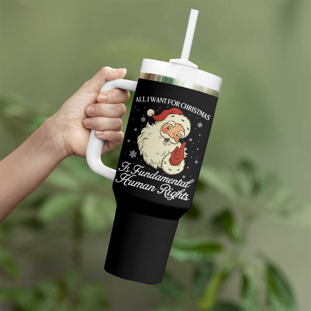 All I Want For Christmas Is Fundamental Human Rights Tumbler With Handle Xmas Supporters Gift - Wonder Print Shop