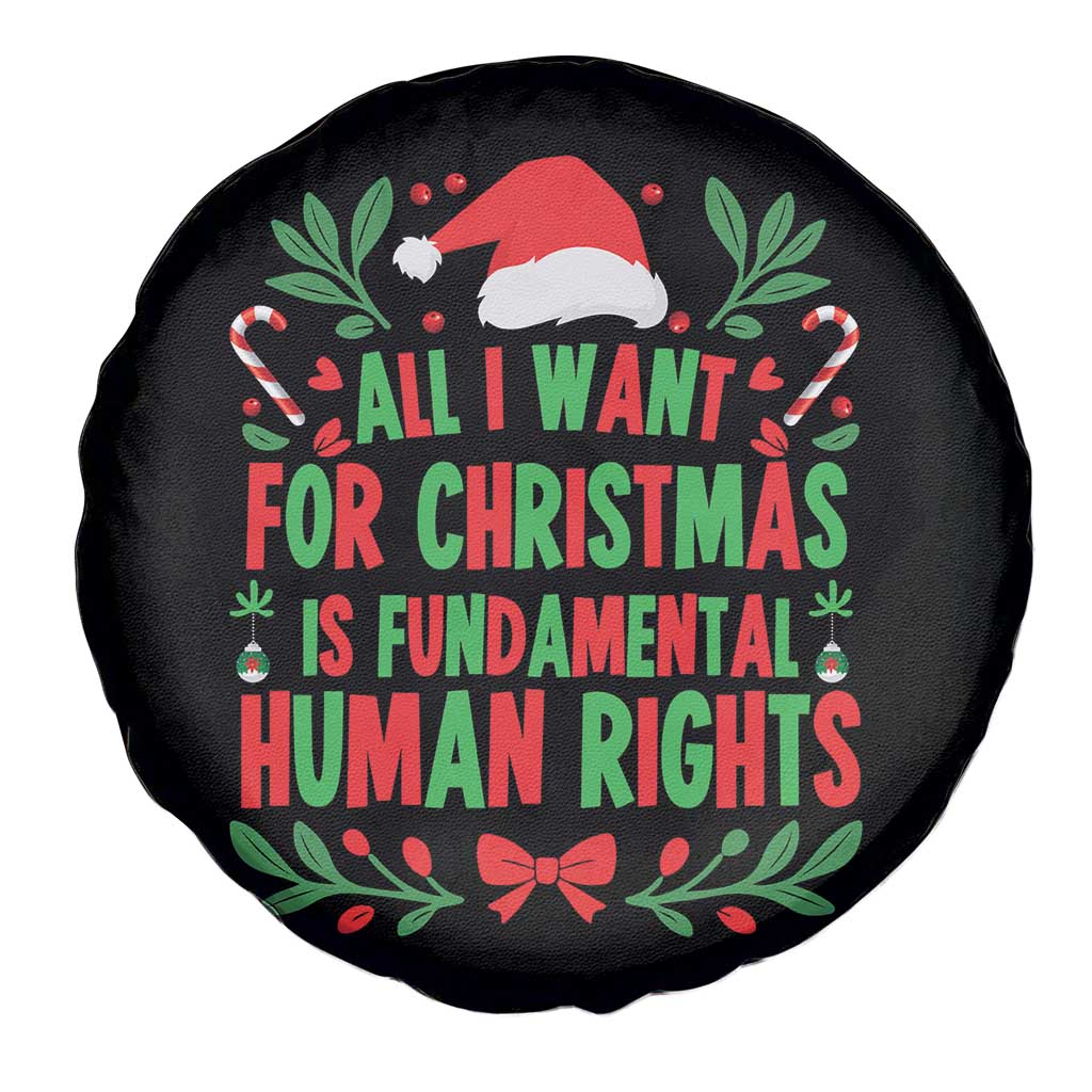 All I Want For Christmas Is Fundamental Human Rights Spare Tire Cover Pro Democracy Xmas Gift - Wonder Print Shop