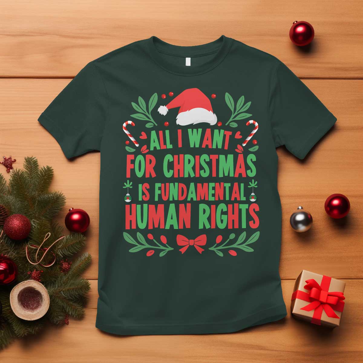 All I Want For Christmas Is Fundamental Human Rights T Shirt Pro Democracy Xmas Gift - Wonder Print Shop