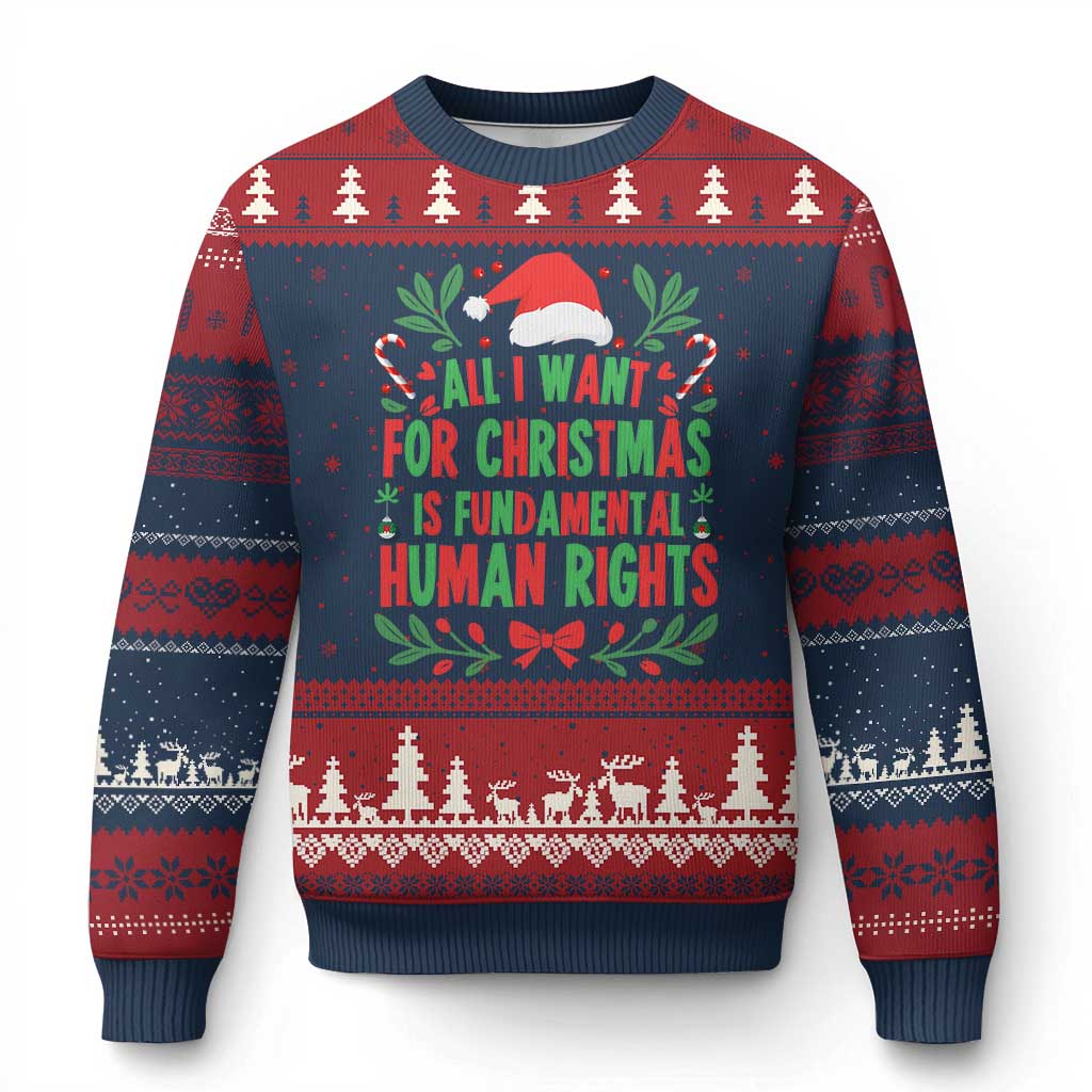 All I Want For Xmas Is Fundamental Human Rights Ugly Christmas Sweater Pro Democracy Xmas Gift - Wonder Print Shop