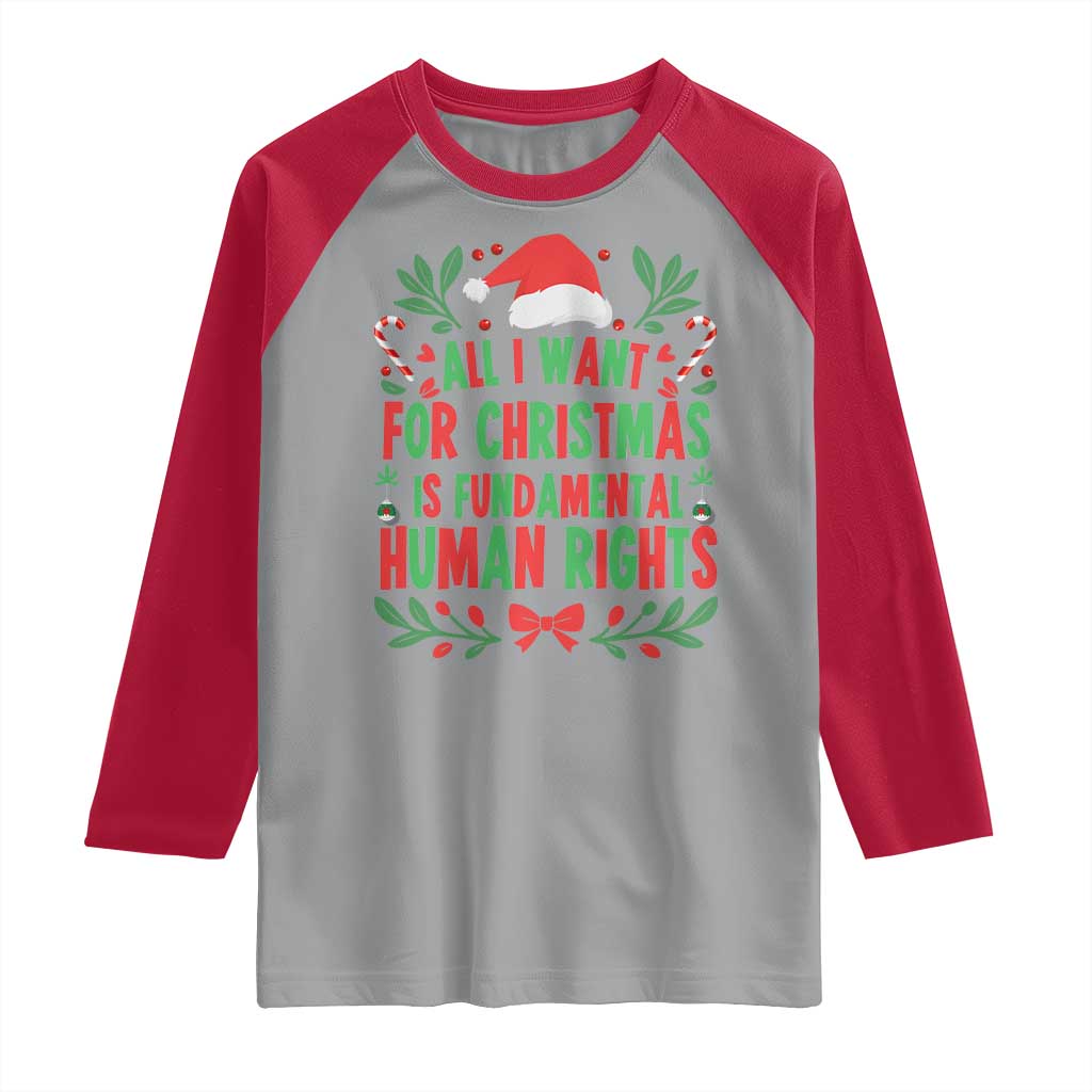 All I Want For Christmas Is Fundamental Human Rights Raglan Shirt Pro Democracy Xmas Gift - Wonder Print Shop