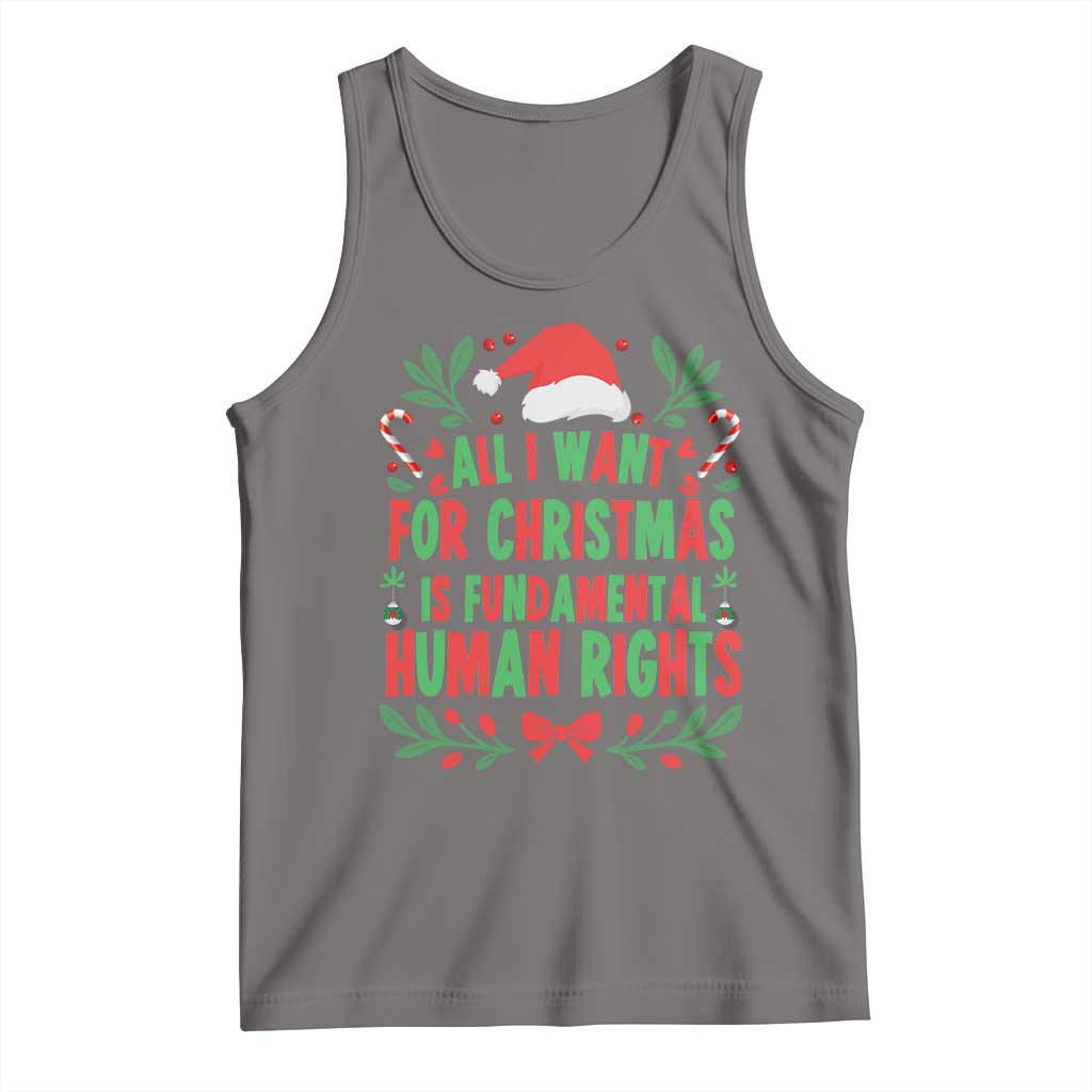 All I Want For Christmas Is Fundamental Human Rights Tank Top Pro Democracy Xmas Gift - Wonder Print Shop
