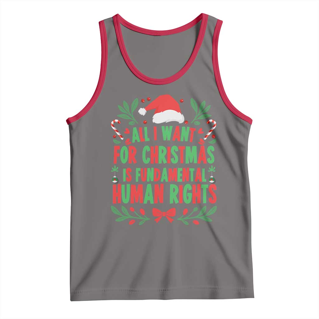 All I Want For Christmas Is Fundamental Human Rights Tank Top Pro Democracy Xmas Gift - Wonder Print Shop