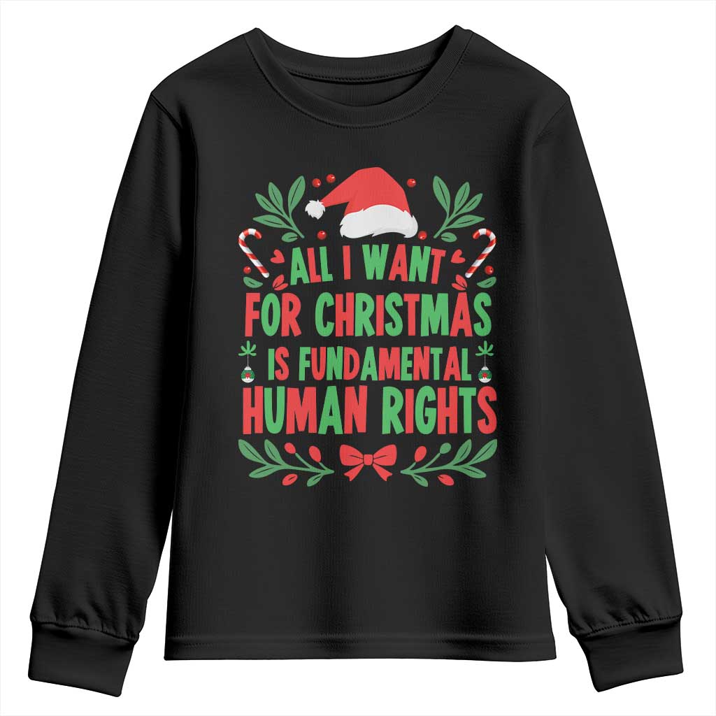All I Want For Christmas Is Fundamental Human Rights Youth Sweatshirt Pro Democracy Xmas Gift - Wonder Print Shop