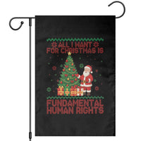 All I Want For Christmas Is Fundamental Human Rights Garden Flag Equality Activist Gift - Wonder Print Shop