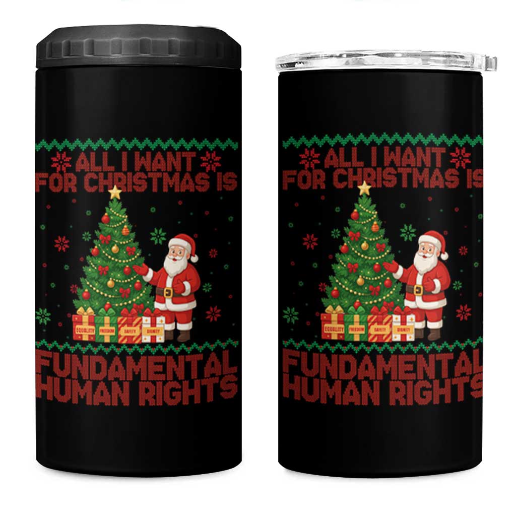 All I Want For Christmas Is Fundamental Human Rights 4 in 1 Can Cooler Tumbler Equality Activist Gift - Wonder Print Shop