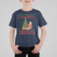 All I Want For Christmas Is Fundamental Human Rights T Shirt For Kid Equality Activist Gift - Wonder Print Shop
