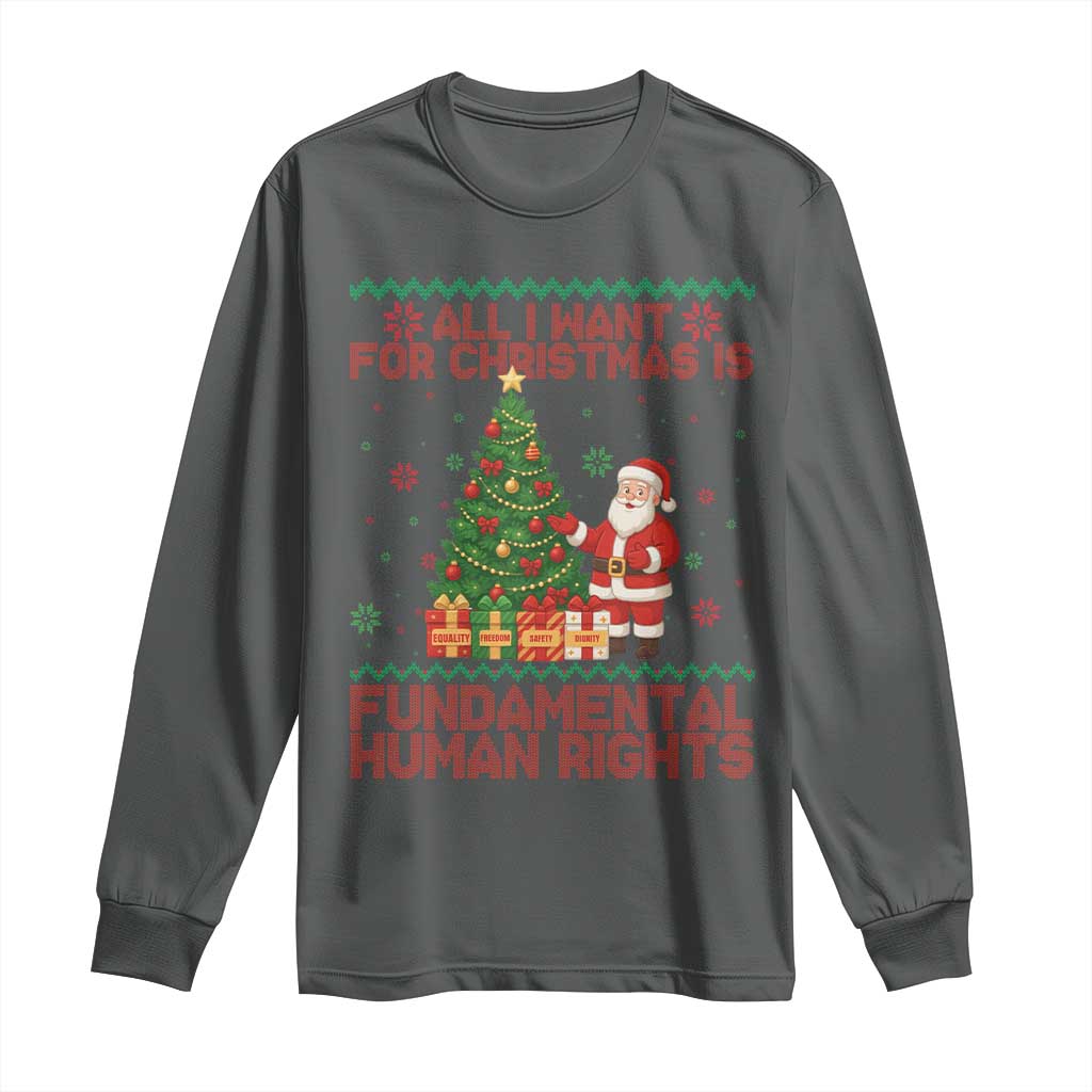 All I Want For Christmas Is Fundamental Human Rights Long Sleeve Shirt Equality Activist Gift - Wonder Print Shop