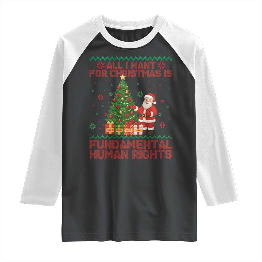 All I Want For Christmas Is Fundamental Human Rights Raglan Shirt Equality Activist Gift - Wonder Print Shop