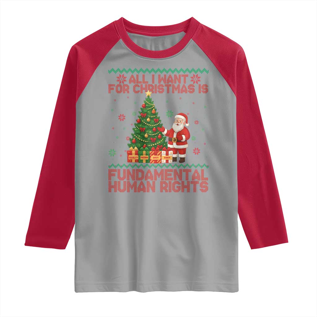 All I Want For Christmas Is Fundamental Human Rights Raglan Shirt Equality Activist Gift - Wonder Print Shop