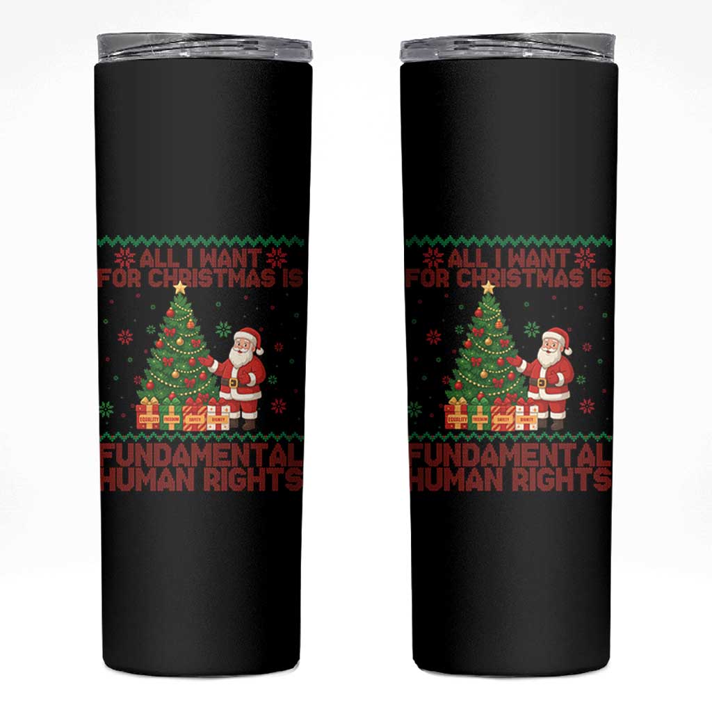 All I Want For Christmas Is Fundamental Human Rights Skinny Tumbler Equality Activist Gift - Wonder Print Shop