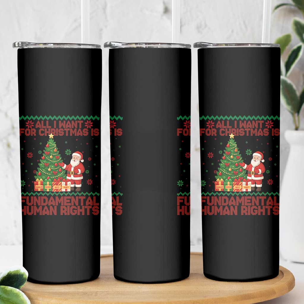 All I Want For Christmas Is Fundamental Human Rights Skinny Tumbler Equality Activist Gift - Wonder Print Shop