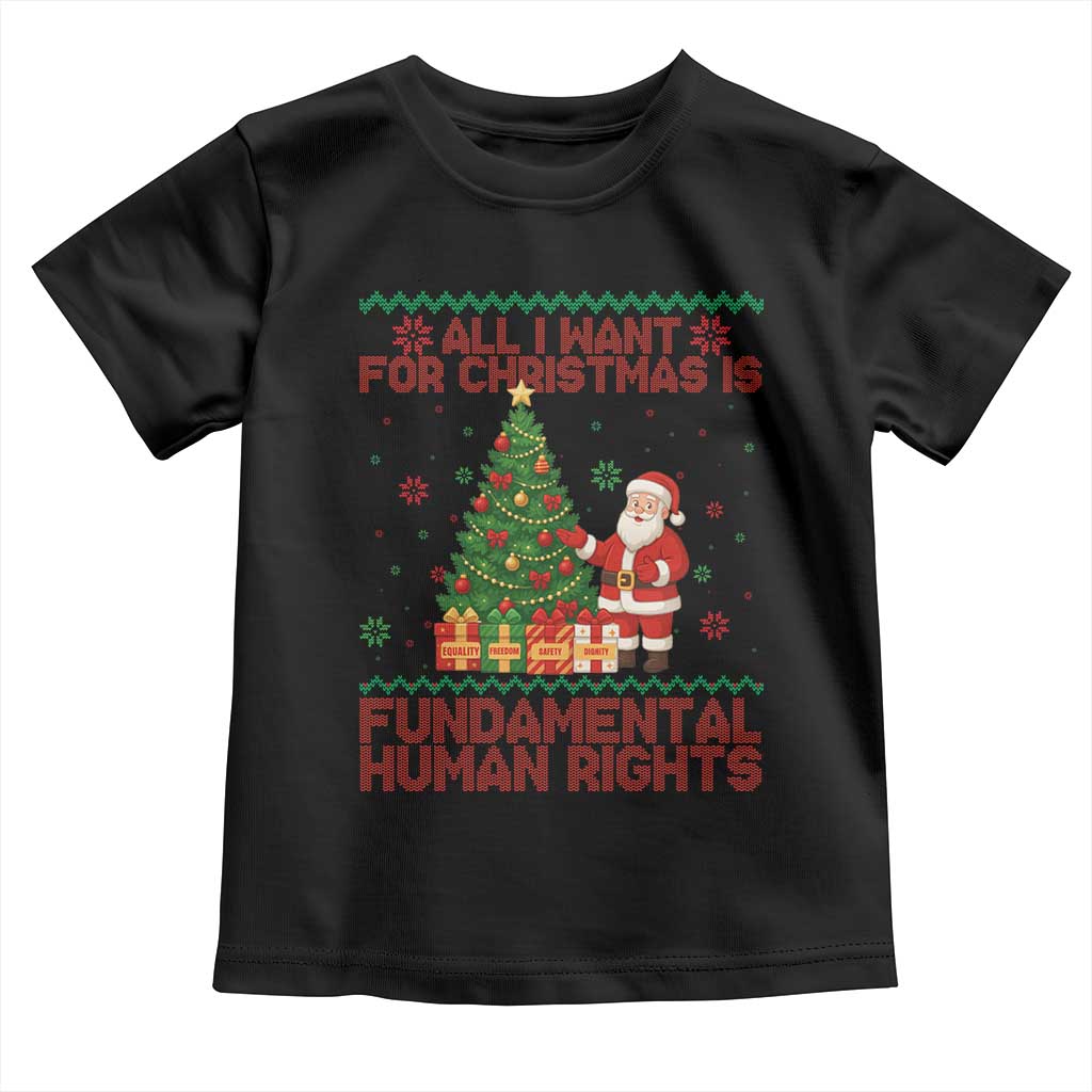 All I Want For Christmas Is Fundamental Human Rights Toddler T Shirt Equality Activist Gift - Wonder Print Shop