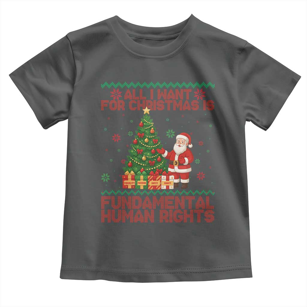 All I Want For Christmas Is Fundamental Human Rights Toddler T Shirt Equality Activist Gift - Wonder Print Shop