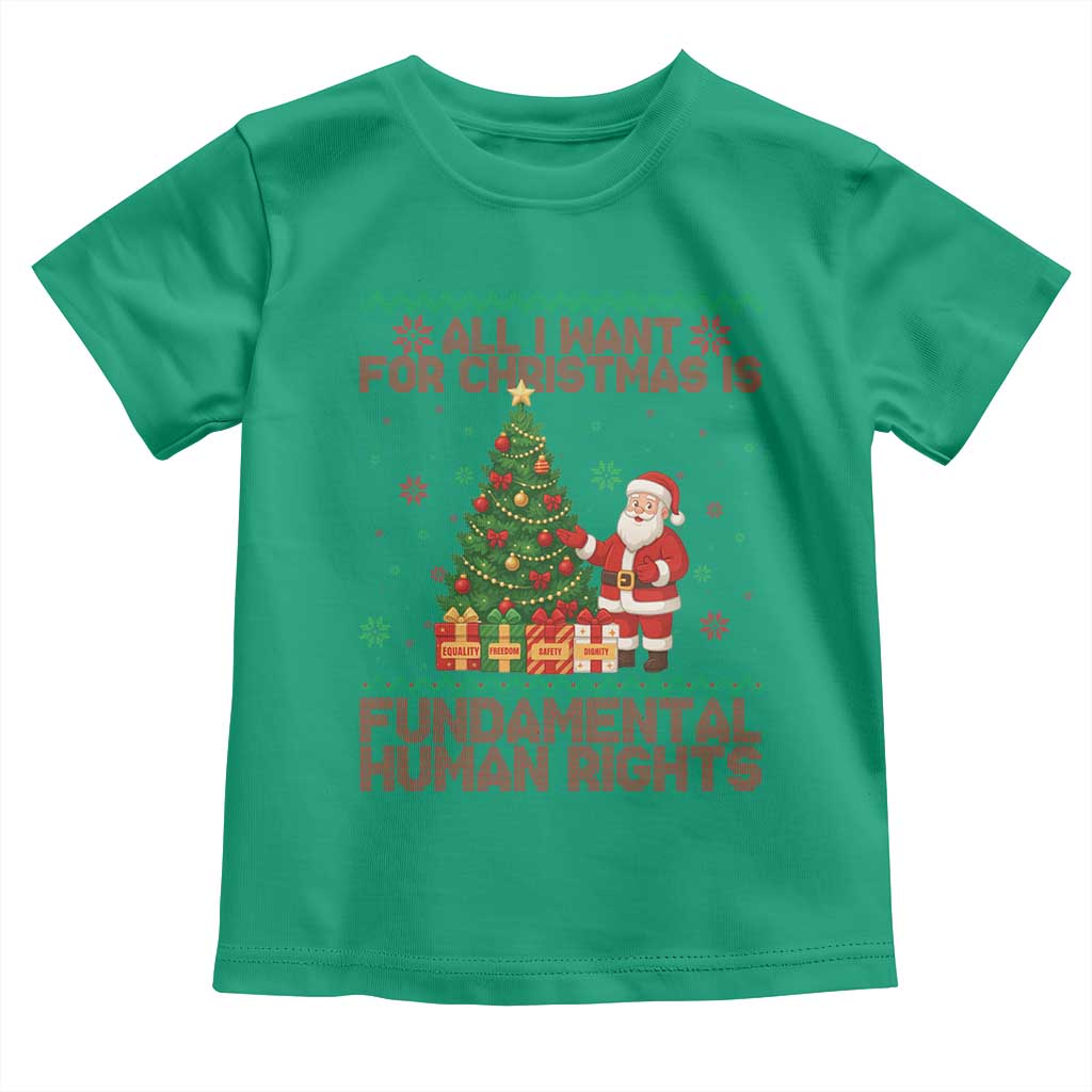 All I Want For Christmas Is Fundamental Human Rights Toddler T Shirt Equality Activist Gift - Wonder Print Shop