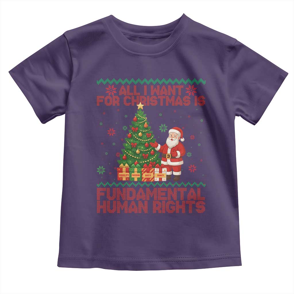 All I Want For Christmas Is Fundamental Human Rights Toddler T Shirt Equality Activist Gift - Wonder Print Shop