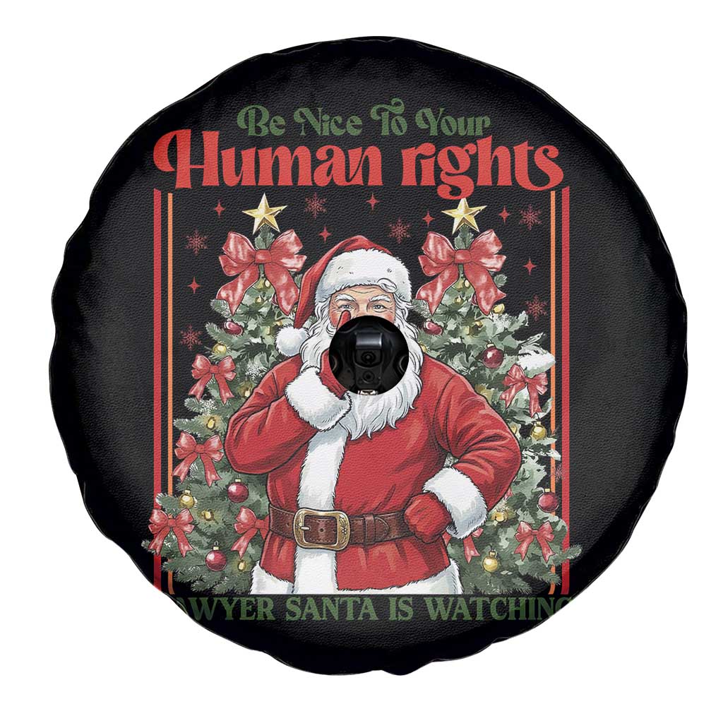 Christmas Gift Spare Tire Cover Be Nice To Your Human Rights Lawyer Santa Is Watching - Wonder Print Shop