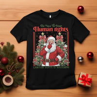 Christmas Gift T Shirt Be Nice To Your Human Rights Lawyer Santa Is Watching - Wonder Print Shop