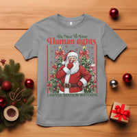Christmas Gift T Shirt Be Nice To Your Human Rights Lawyer Santa Is Watching - Wonder Print Shop