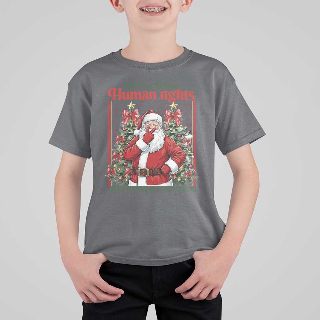 Christmas Gift T Shirt For Kid Be Nice To Your Human Rights Lawyer Santa Is Watching - Wonder Print Shop