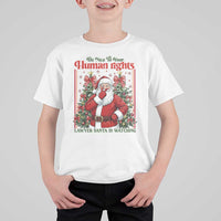 Christmas Gift T Shirt For Kid Be Nice To Your Human Rights Lawyer Santa Is Watching - Wonder Print Shop