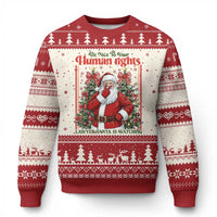 Xmas Gift Ugly Christmas Sweater Be Nice To Your Human Rights Lawyer Santa Is Watching - Wonder Print Shop