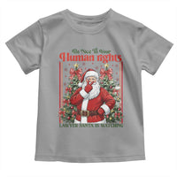Christmas Gift Toddler T Shirt Be Nice To Your Human Rights Lawyer Santa Is Watching - Wonder Print Shop