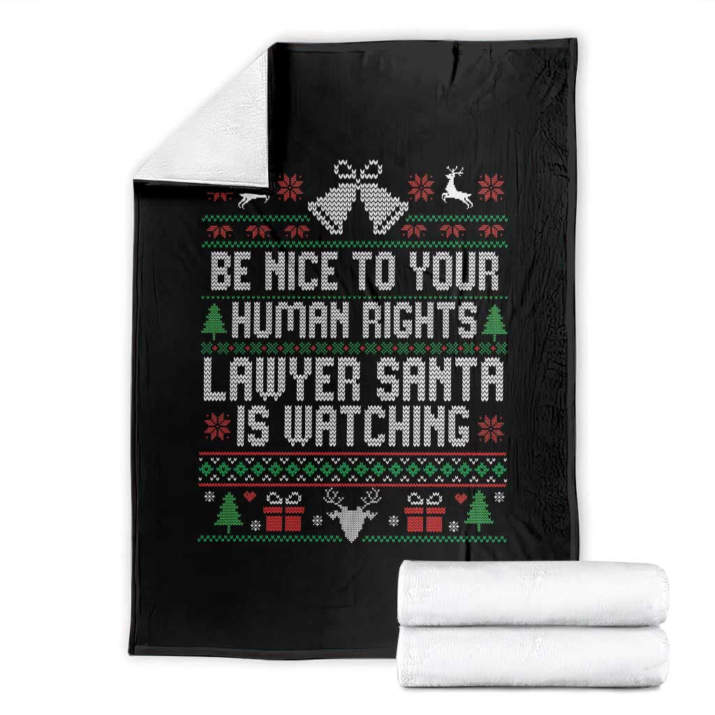 Christmas Ugly Gift Throw Blanket Funny Human Rights Lawyer Santa Is Watching - Wonder Print Shop